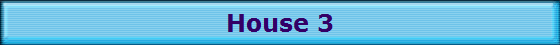 House 3